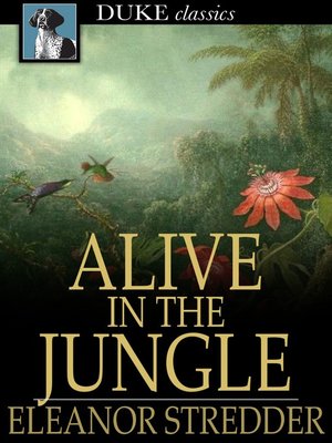 cover image of Alive in the Jungle